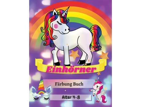 Livro Einhörner Färbung Buch Alter 4-8 Adorable Designs Für Jungen Und Mädchen Einzigartige Designs Groß 8,5x11 De Adil Daisy (alemão)