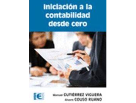 Livro INICIACION A LA CONTABILIDAD DESDE CERO de M. Couso Ruano A. Gutierrez Viguera