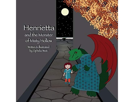 Livro Henrietta and the Monster of Misty Hollow de Ophelia West (Inglês)
