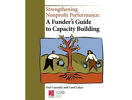 Livro strengthening nonprofit performance de paul connolly,carol lukas (inglês)