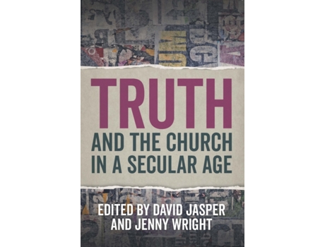 Livro truth and the church in a secular age de edited by jenny wright edited by david jasper (inglês)