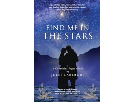Livro Find Me in the Stars a Cevenoles Sagas novel de Jules Larimore (Inglês)