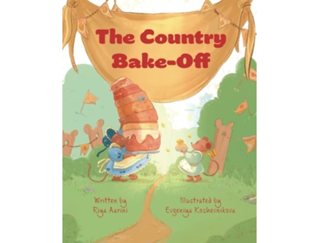 Livro The Country Bake-off De Riya Aarini (inglês)