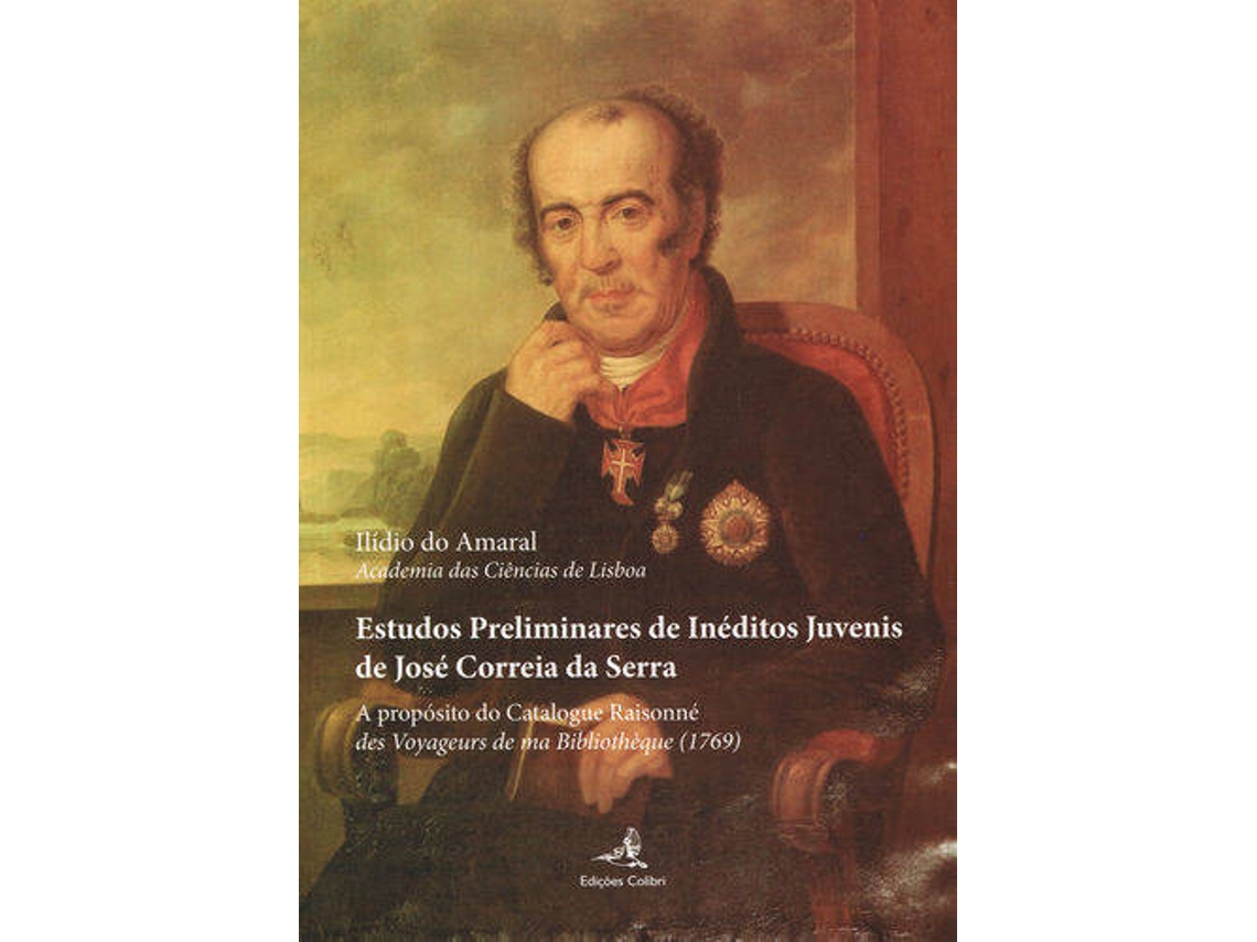 Livro Estudos Preliminares De Inéditos Juvenis De José Correia Serra