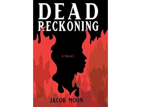 Livro Dead Reckoning De Jacob T Moon (inglês - Capa Dura)