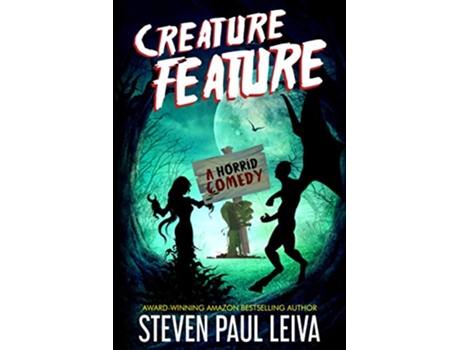 Livro Creature Feature A Horrid Comedy de Steven Paul Leiva (Inglês)
