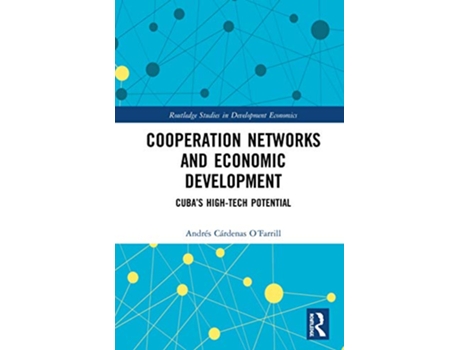 Livro Cooperation Networks and Economic Development de Andrés Cárdenas O´Farrill (Inglês - Capa Dura)