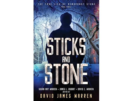 Livro Sticks and Stone A Time Travel Thriller The True Lies of Rembrandt Stone de David James Warren (Inglês)