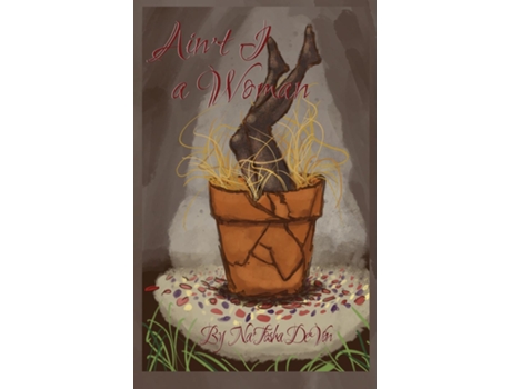 Livro Aint I a Woman? de Na'Tosha De'Von (Inglês)