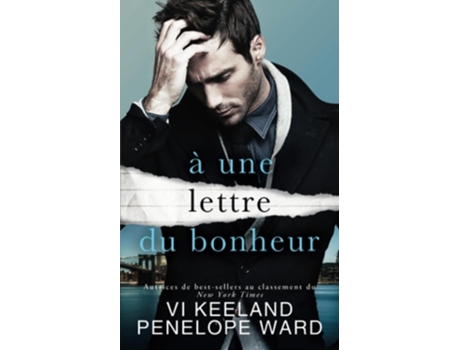 Livro à une lettre du bonheur de Vi Keeland e Penelope Ward (Francês)