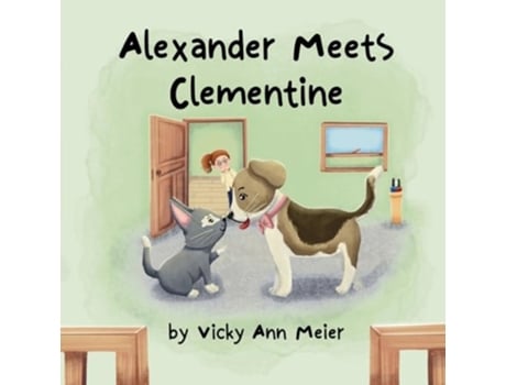 Livro Alexander Meets Clementine de Vicky Ann Meier (Inglês)