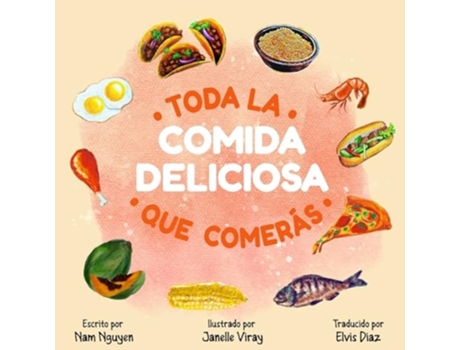 Livro Toda La Comida Deliciosa Que Comerás de Nam Nguyen (Espanhol)