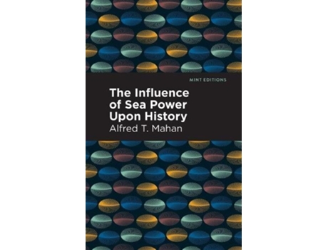 Livro the influence of sea power upon history de alfred t. mahan (inglês)