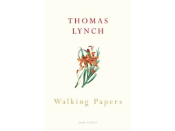 Livro Walking Papers de Thomas Lynch (Inglês)