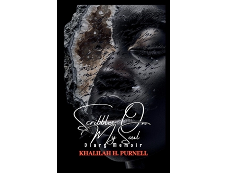 Livro Scribbles on My Soul de Khalilah H Purnell (Inglês)