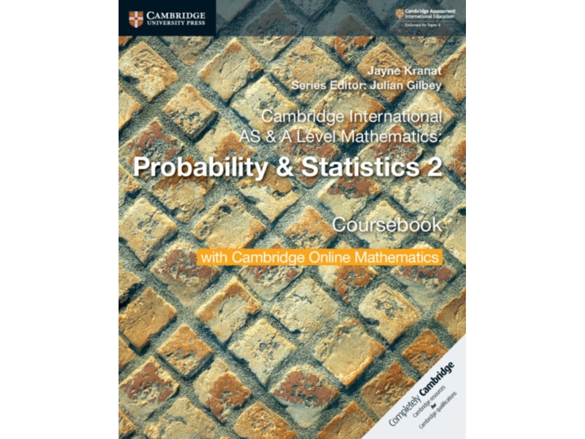 Livro Cambridge International AS A Level Mathematics Probability Statistics 2 Coursebook with Cambridge Online Mathematics de Jayne Kranat (Inglês)