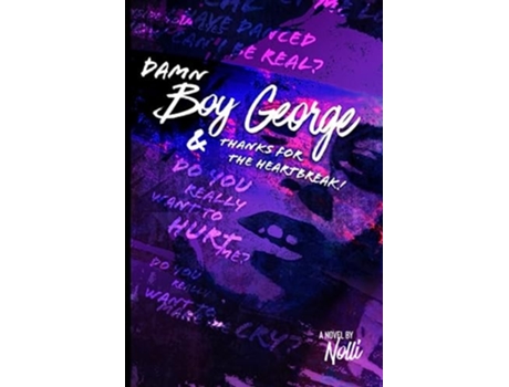 Livro Damn Boy George amp Thanks for the Heartbreak! de Mr Maurice 'Nolli' Rubio-McMillon (Inglês)