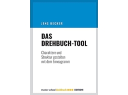 Livro Das Drehbuch-ToolCharaktere und Struktur gestalten mit dem Enneagramm de Jens Becker (Alemão)