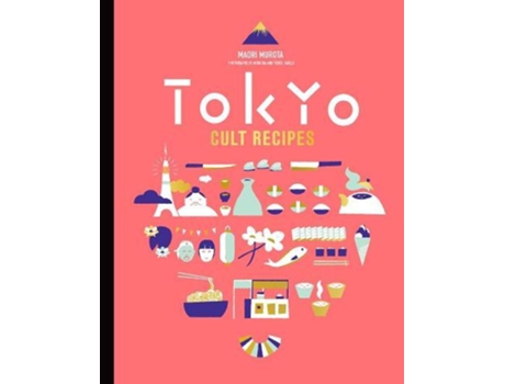 Livro Tokyo Cult Recipes de Maori Murota (Inglês)