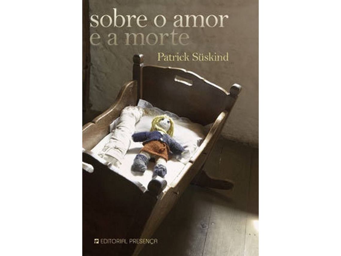 Livro Sobre o Amor e a Morte de Patrick Suskind (Português)