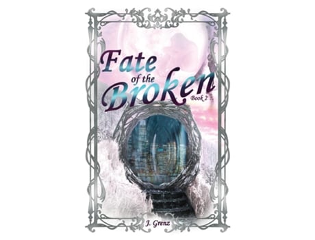 Livro Fate of the Broken de J Grenz (Inglês)