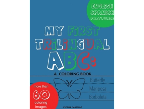 Livro My First Trilingual ABC Learning the Alphabet Tracing, Drawing, Coloring and start Writing with the animals. de Victor I Castillo (Inglês)