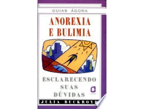 Livro ANOREXIA E BULIMIA de BUCKROYD, JULIA (Português do Brasil)