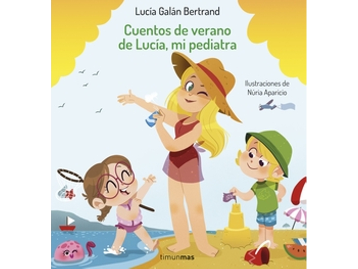Livro Cuentos De Verano De Lucía, Mi Pediatra de Galán Bertrand e Lucía