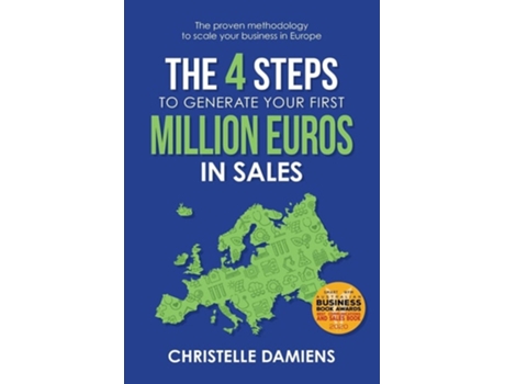 Livro The 4 Steps to Generate Your First Million Euros in Sales The proven methodology to scale your business in Europe de Christelle Damiens (Inglês)