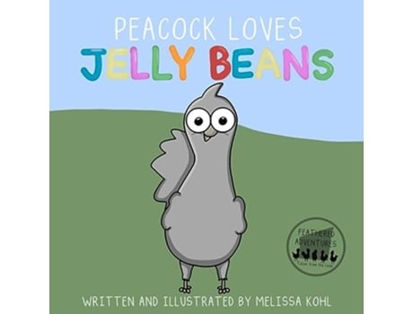 Livro Peacock Loves Jelly Beans de Melissa Kohl (Inglês)