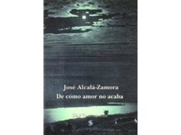 Livro De Como Amor No Acaba de Jose Alcala (Espanhol)
