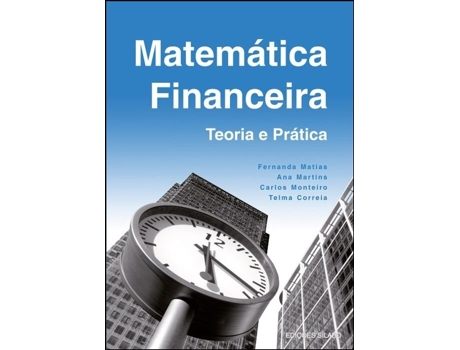 Livro Matemática Financeira - Teoria e Prática .