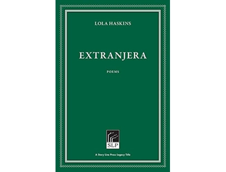 Livro Extranjera de Lola Haskins (Inglês)