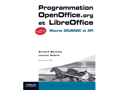 Livro Programmation OpenOfficeorg et LibreOffice Macros OOoBASIC et API French Edition de Bernard Marcelly e Laurent Godard (Francês)