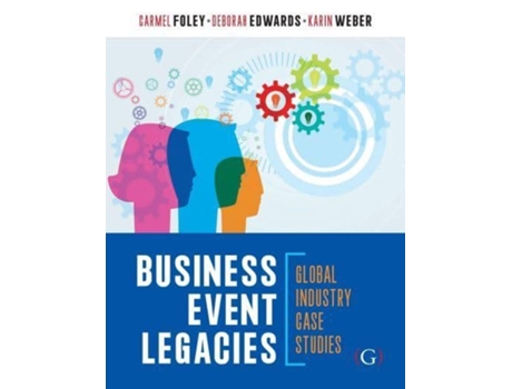 Livro business event legacies de edited by dr carmel foley , edited by dr deborah edwards , edited by dr karin weber (inglês)