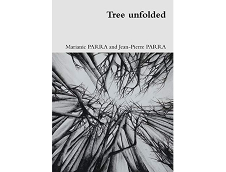 Livro Tree unfolded de Marianic And Jean-Pierre Parra (Inglês)