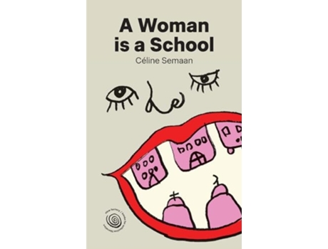 Livro A Woman is a School de Celine Semaan (Inglês)