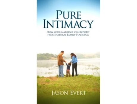 Livro Pure Intimacy de Jason Evert (Inglês)