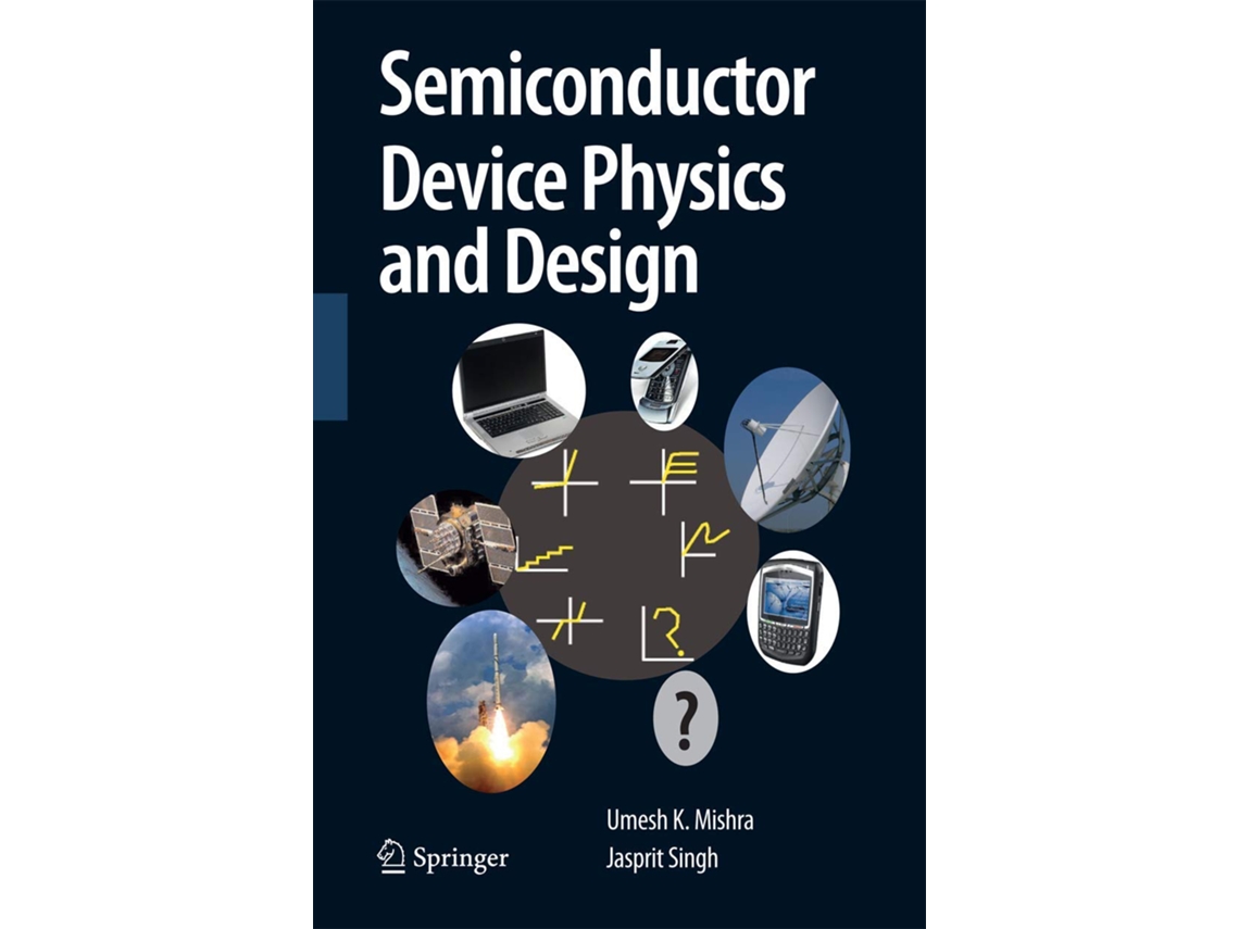 Livro Semiconductor Device Physics and Design de Umesh Mishra e Jasprit Singh (Inglês)