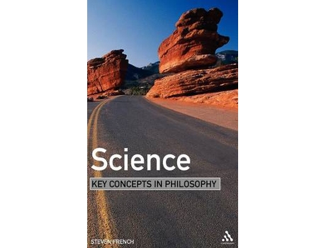 Livro science: key concepts in philosophy de french, steven (university of leeds, uk) (inglês)