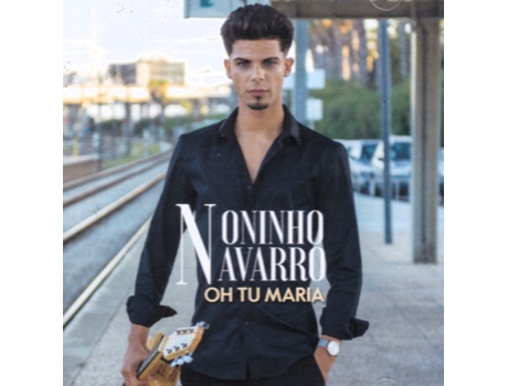 Noninho Navarro Oh Tu Maria Cd 2024