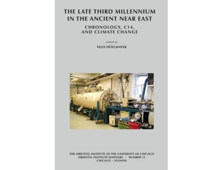 Livro Late Third Millennium in the Ancient Near East de Hoflmayer e Felix (Inglês)