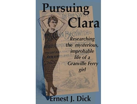 Livro Pursuing Clara de Ernest J Dick (Inglês)
