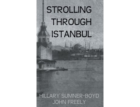 Livro Strolling Through Istanbul (Kegan Paul Travellers Series) Hilary Sumner-Boyd, John Freely (Inglês)