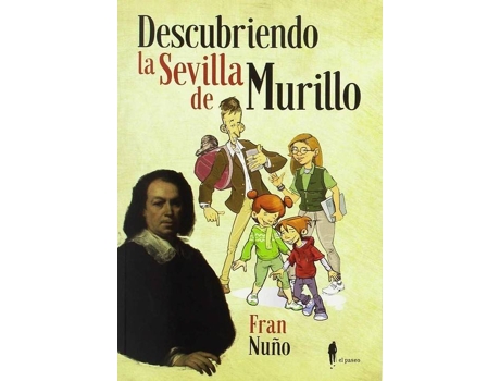 Livro Descubriendo La Sevilla De Murillo de Fran Nuño