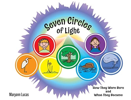 Livro Seven Circles of Light How They Were Born and What They Became de Maryann Lucas (Inglês)