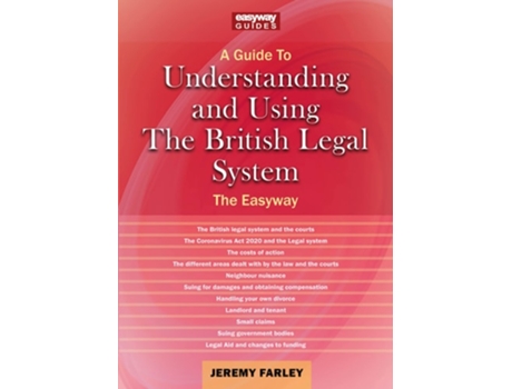 Livro Understanding and Using the British Legal System de Jeremy Farley (Inglês)