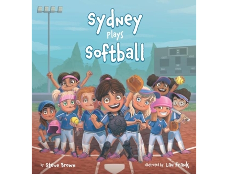Livro Sydney Plays Softball De Steve Brown (inglês)