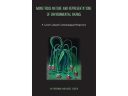 Livro Monstrous Nature And Representations Of Environmental Harms De Avi Brisman E Nigel South (inglês)