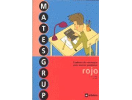 Livro Matesgrup Rojo.Cuad.Estrategias Para Resolucion Problemas de Vários Autores